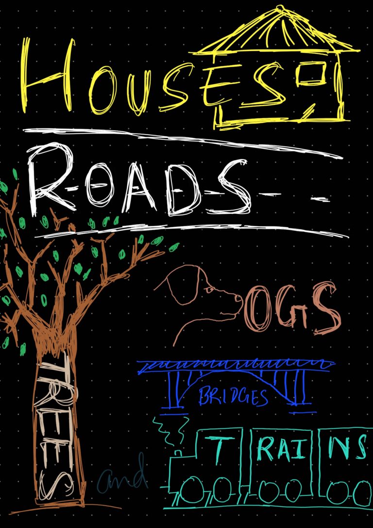 Houses, Roads, Trees, Dogs, Bridges and Trains